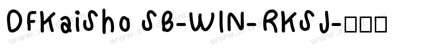 DFKaiSho SB-WIN-RKSJ字体转换